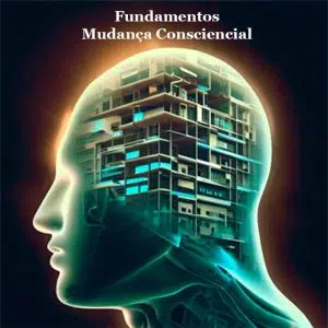 Curso de Fundamentos - Mudança Consciencial